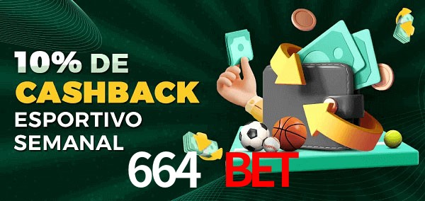 10% de bônus de cashback na 664 Bet
